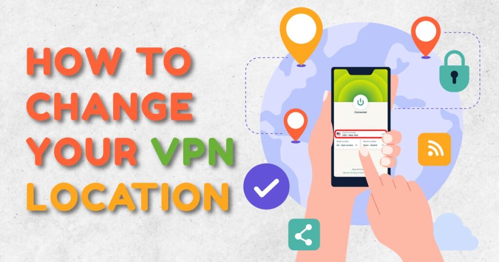 Change VPN location