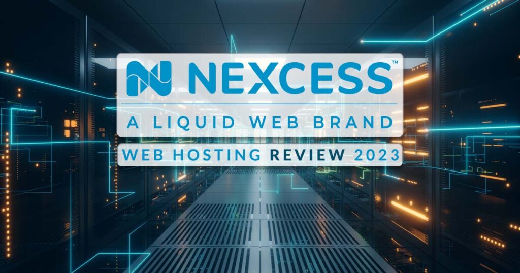Nexcess Web Hosting Review
