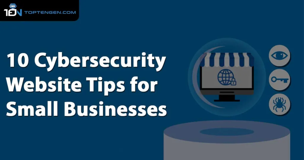 10 cybersecurity website tips for small businesses