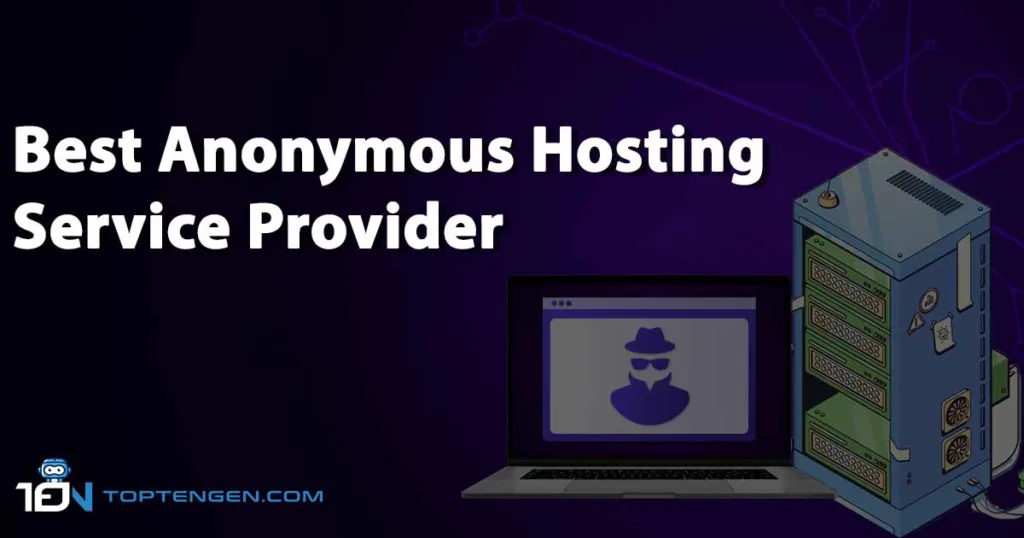 Best Anonymous Hosting Service Providers