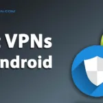 Best VPNs for Android