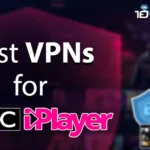 Best VPNs for BBC iPlayer