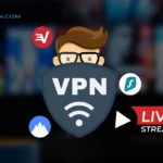 Best VPNs for Streaming