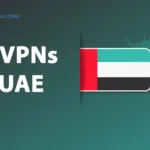 Best VPNs for UAE