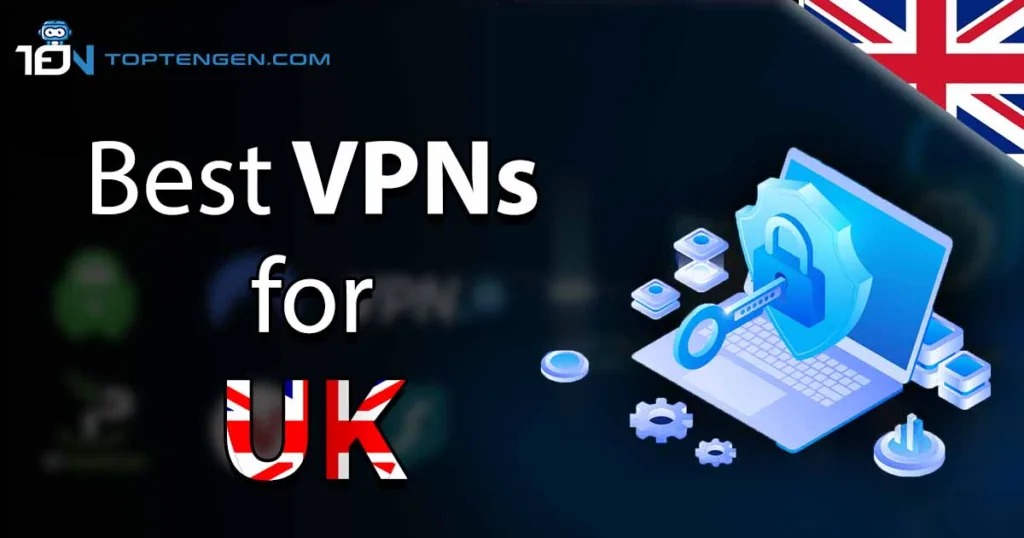 Best VPNs for UK