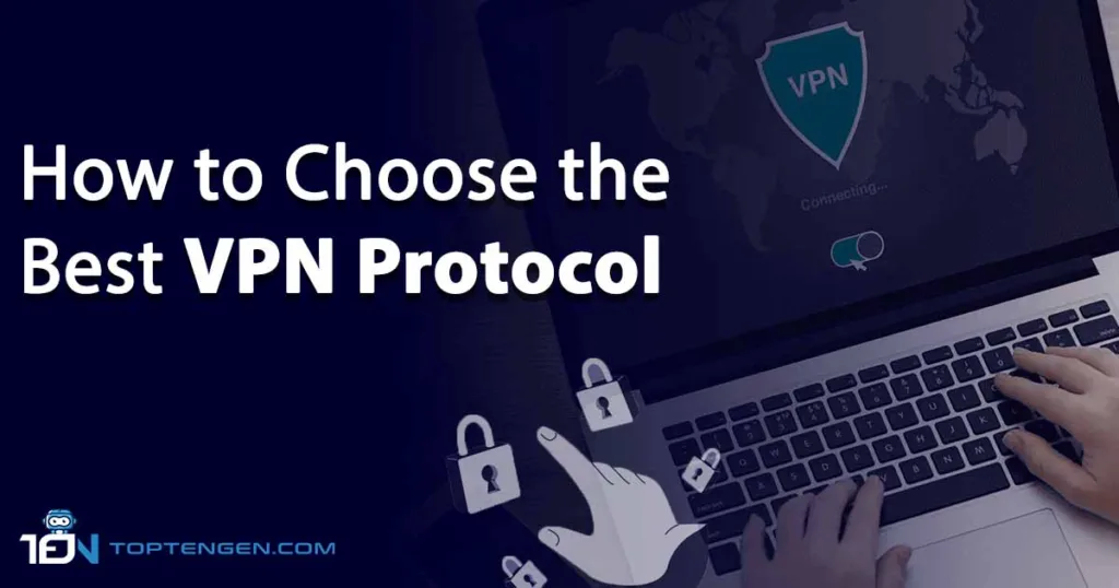 How to choose Best VPN Protocol