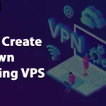 Create your own VPN using VPS