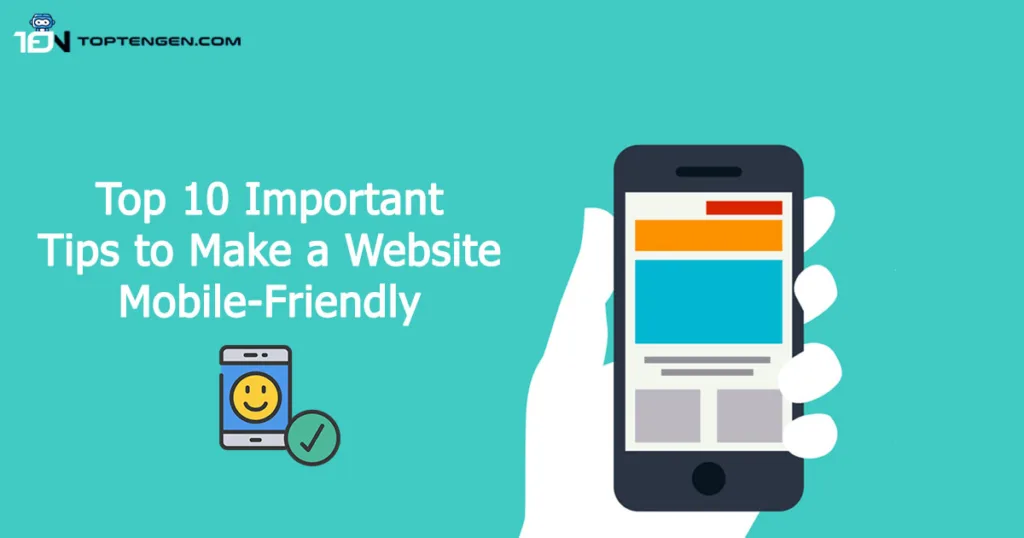 Top 10 Important Tips to Make a Website Mobile-Friendly