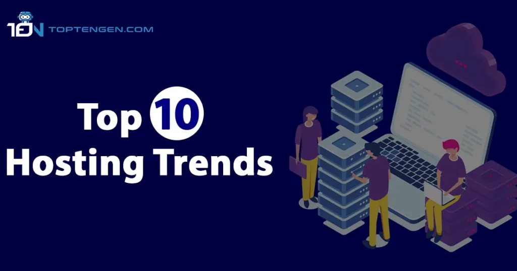 Top 10 best hosting trends