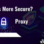 VPN vs Proxy