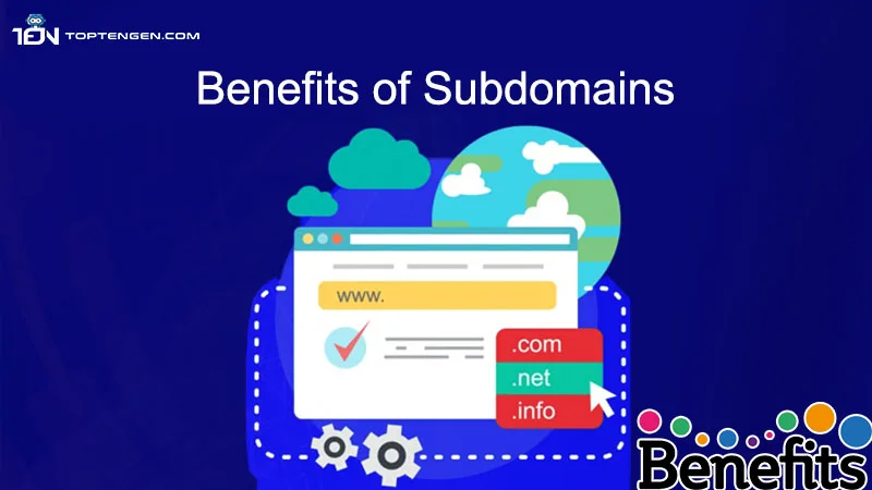 Benefits of Subdomains