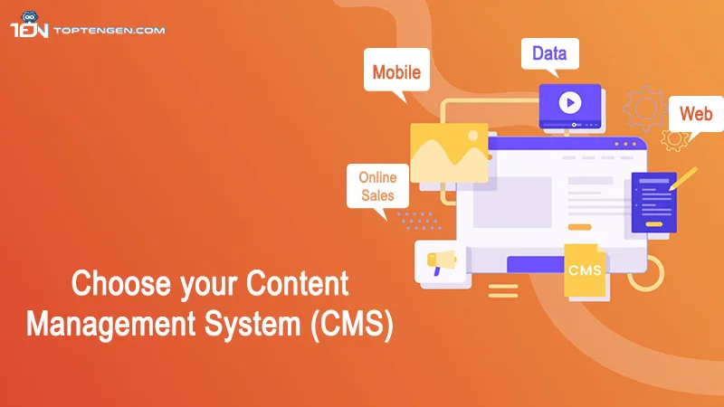 Choose your content management system - 7 Basic Steps to Add e-commerce Store to Your Website