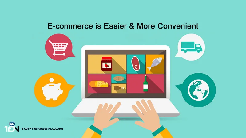 E-commerce is Easier & More Convenient