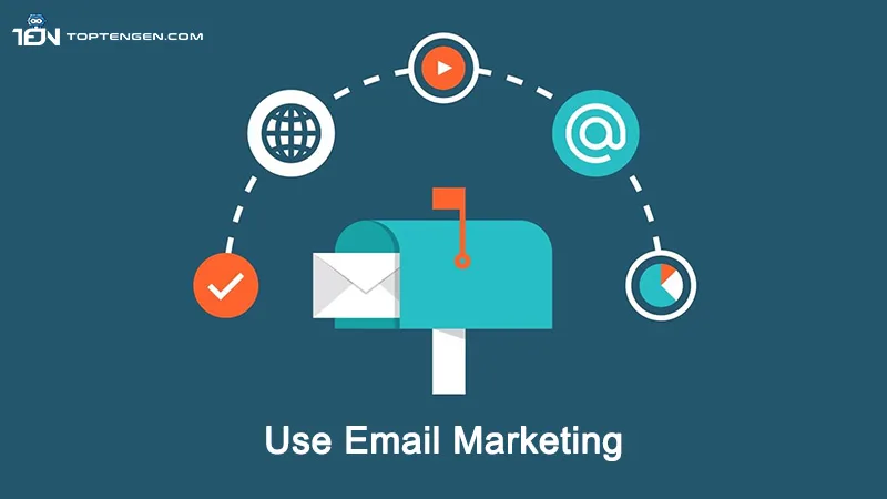 Use Email Marketing - 10 Effective Ways to Promote Your Website