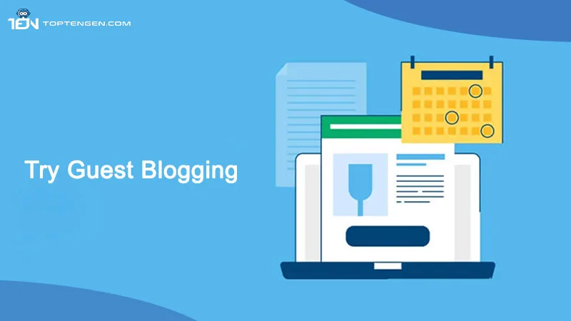 Try Guest Blogging
