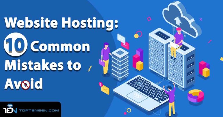 10 Common Web Hosting Mistakes to Avoid