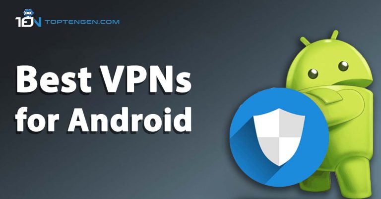 Best VPNs for Android in 2024