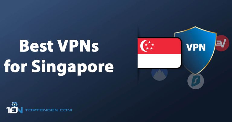 Best VPNs for Singapore – Top 5 Picks