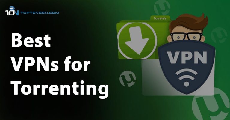 Best VPNs for Torrenting -Top 5 options