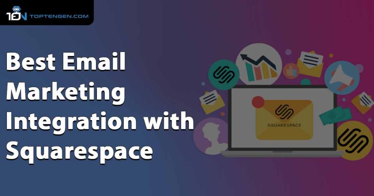 10 Best Email Marketing Integration with Squarespace