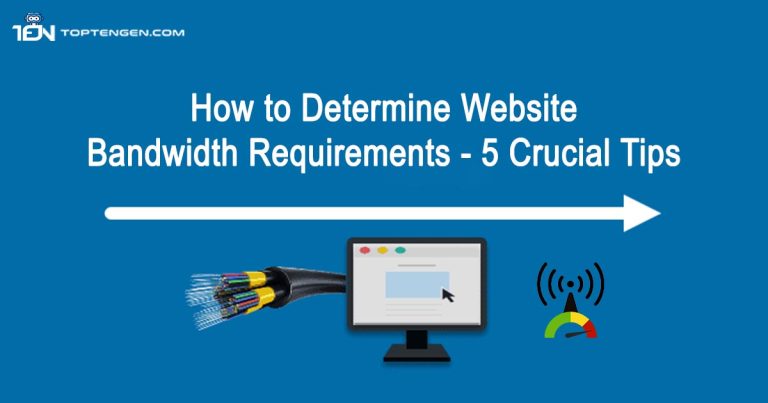 How to Determine Website Bandwidth Requirements – 5 Best Tips