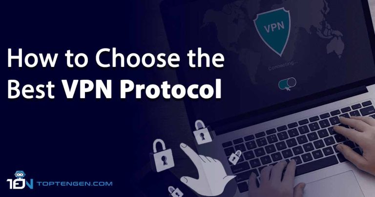 Best VPN Protocols: Tips to Choose the right protocol