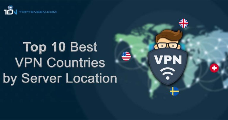 Top 10 Best VPN Countries by Server Location