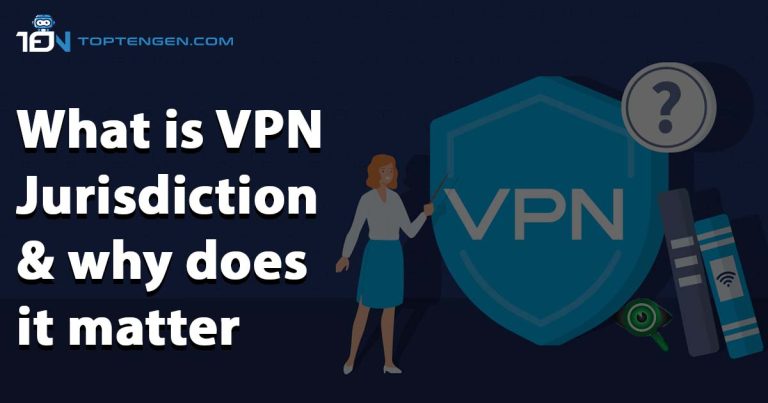 VPN Jurisdiction : Best places for the VPNs to be based